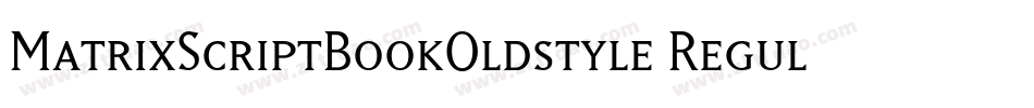 MatrixScriptBookOldstyle Regular字体转换